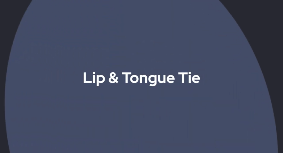 Lip & Tongue Tie